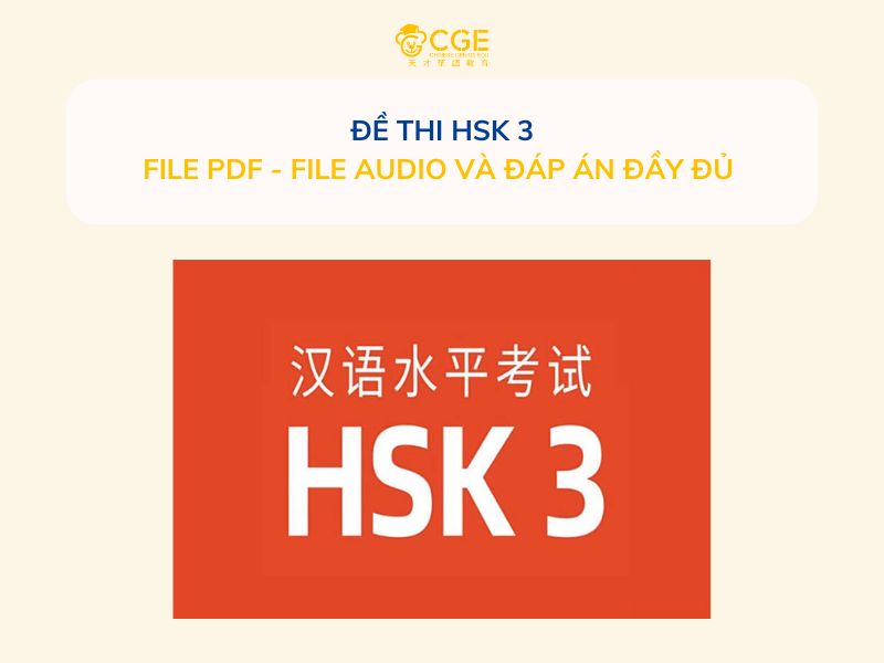 Đề thi HSK 3: Tải File đề thi và File nghe kèm đáp án