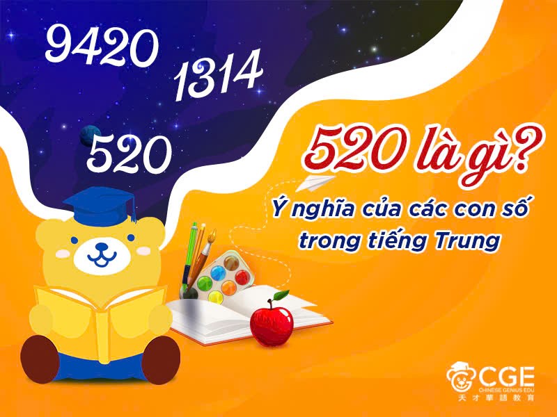 520 CÓ NGHĨA LÀ GÌ? Ý NGHĨA CÁC CON SỐ TRONG TIẾNG TRUNG 