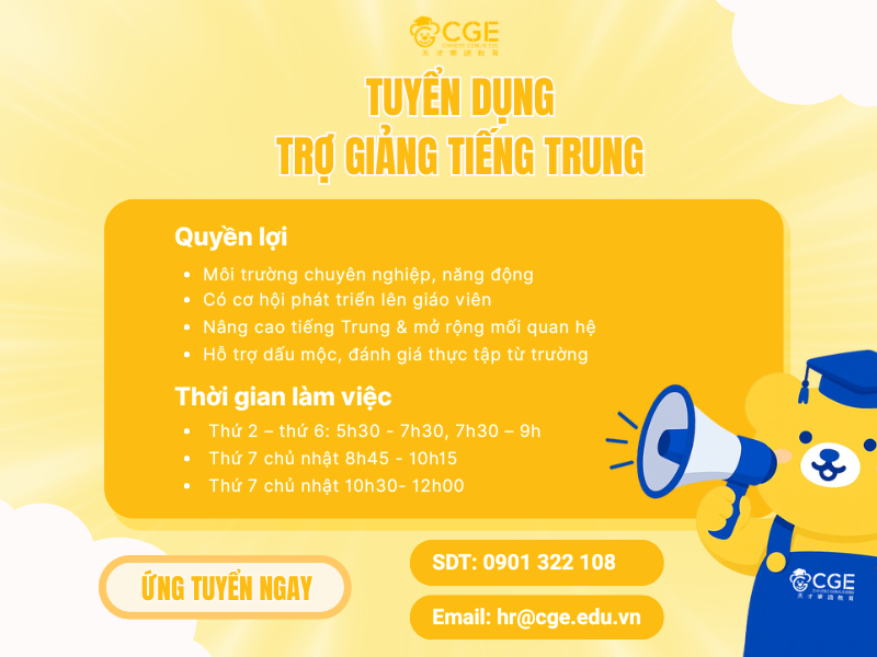 TUYỂN DỤNG TRỢ GIẢNG TIẾNG TRUNG TẠI TRUNG TÂM 